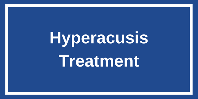 Hyperacusis Treatment